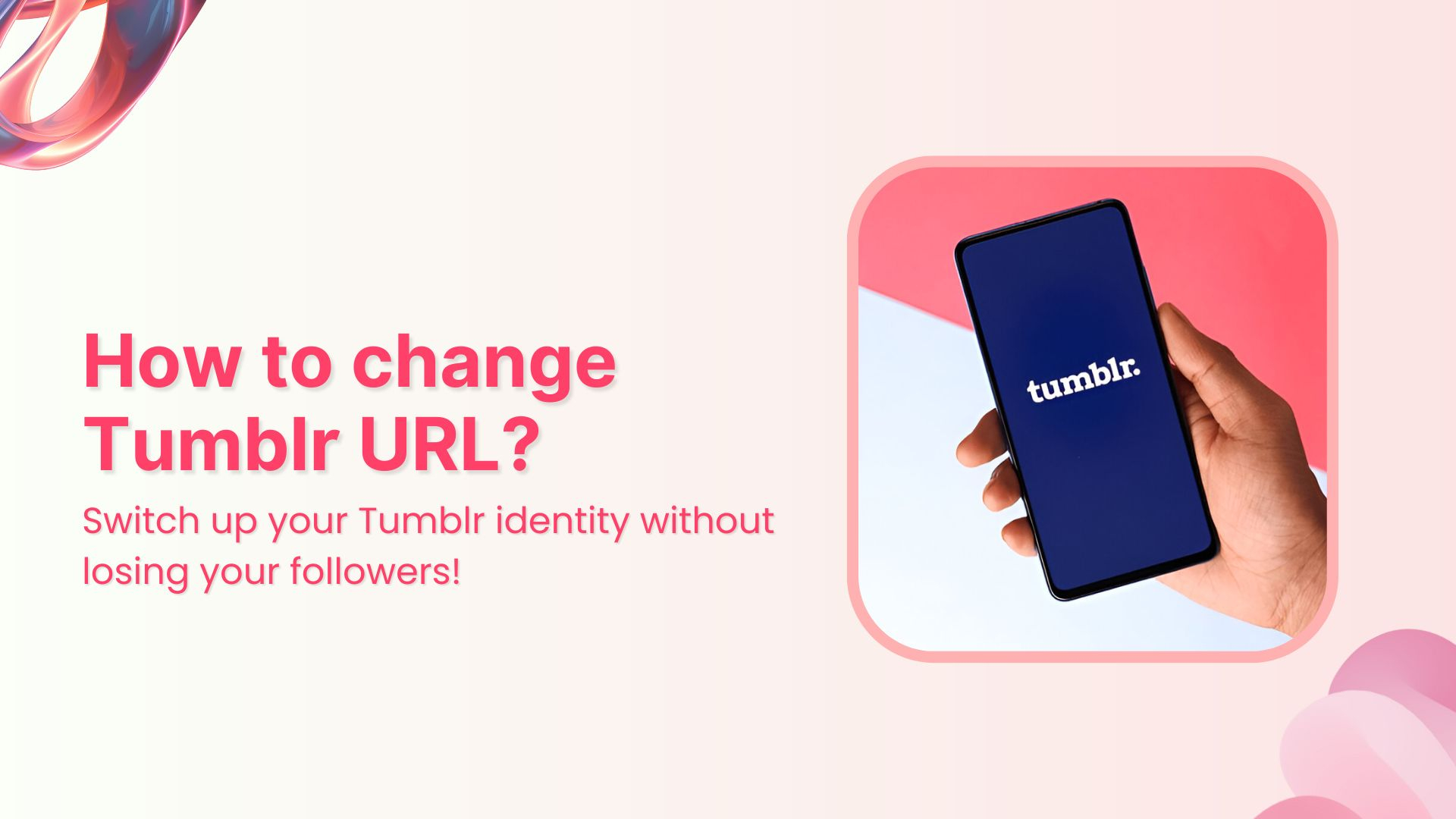 How to change your Tumblr URL without losing followers?