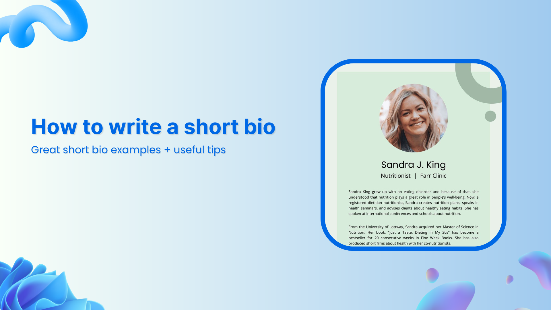 How to write a short bio: Great short bio examples + useful tips